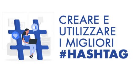 Guida alla creazione e all'utilizzazione degli hashtag