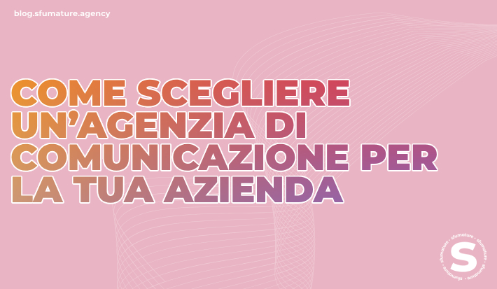 come-scegliere-agenzia-comunicazione